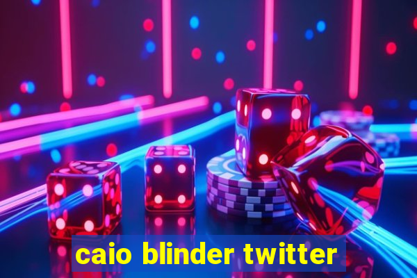 caio blinder twitter