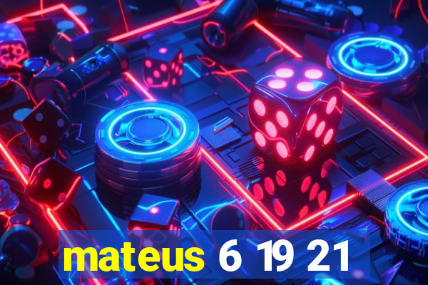 mateus 6 19 21