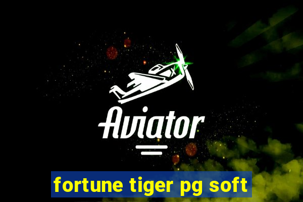 fortune tiger pg soft