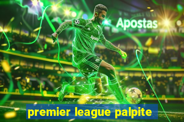 premier league palpite