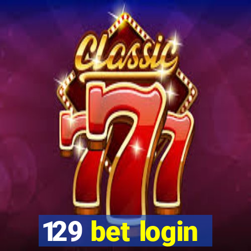 129 bet login