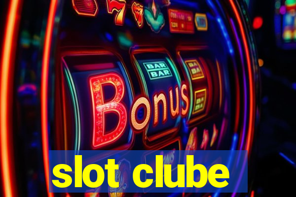 slot clube