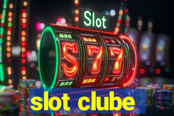 slot clube