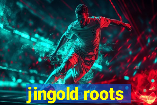 jingold roots