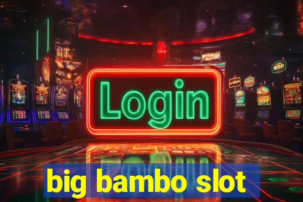 big bambo slot