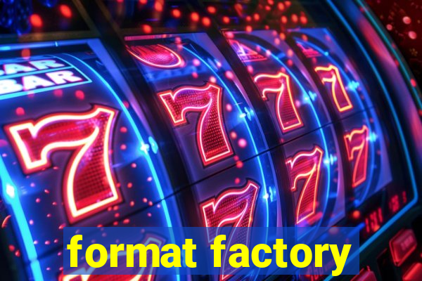 format factory