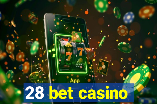 28 bet casino