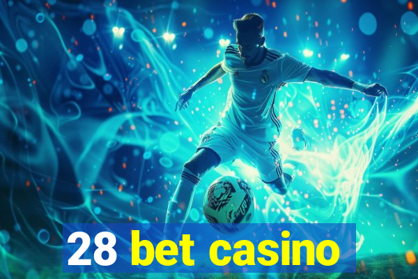 28 bet casino