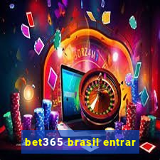 bet365 brasil entrar