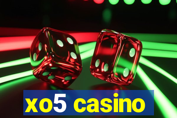 xo5 casino