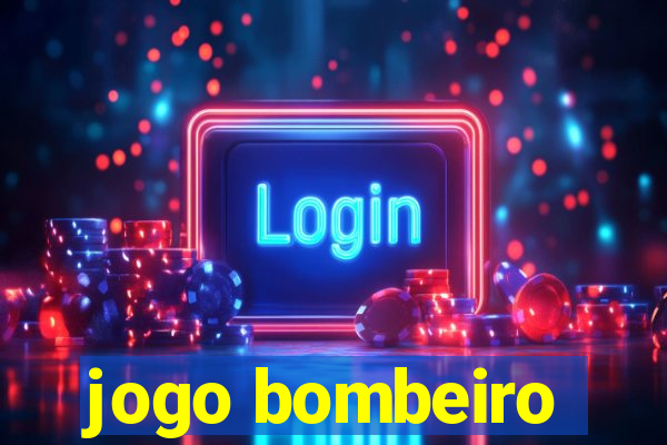 jogo bombeiro