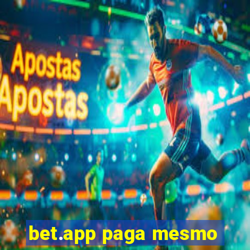 bet.app paga mesmo