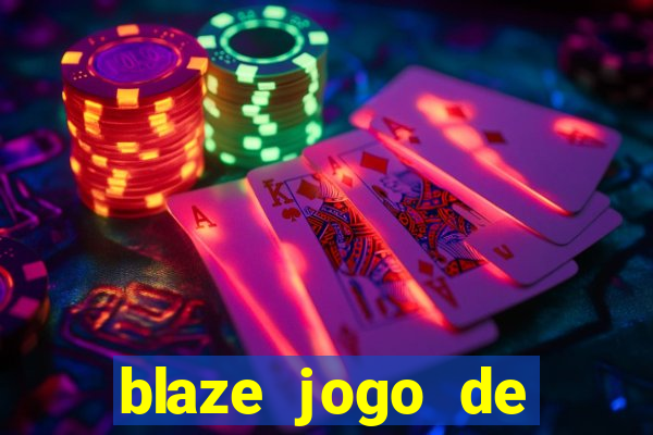 blaze jogo de aposta entrar