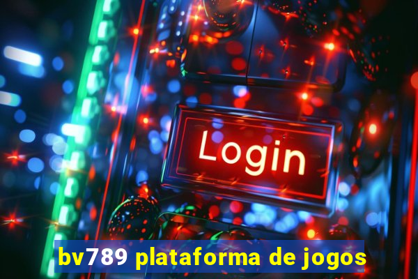 bv789 plataforma de jogos