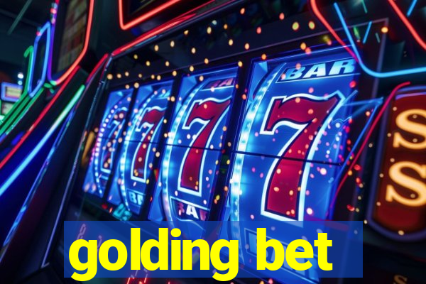 golding bet