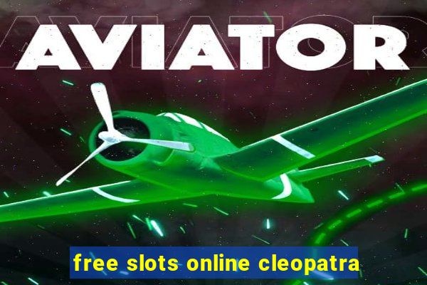 free slots online cleopatra