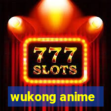 wukong anime