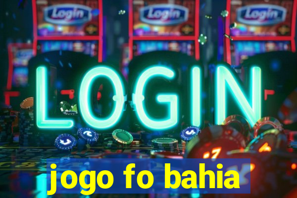 jogo fo bahia