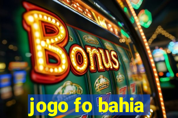 jogo fo bahia