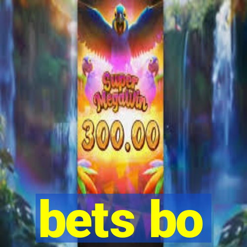 bets bo