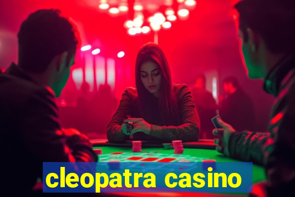 cleopatra casino