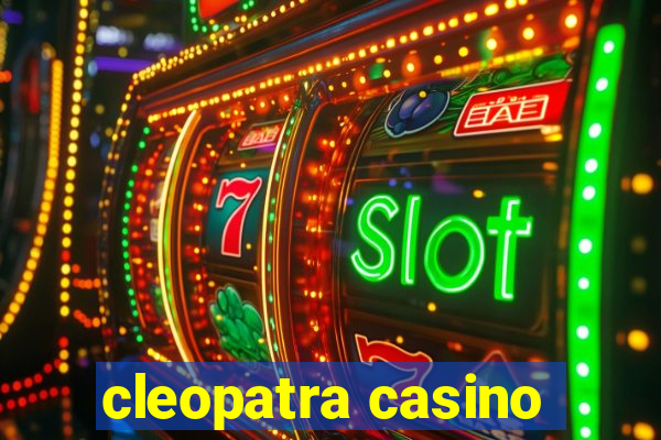 cleopatra casino