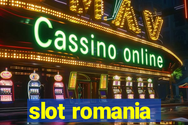 slot romania