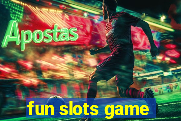 fun slots game