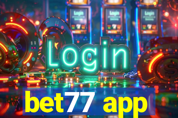 bet77 app