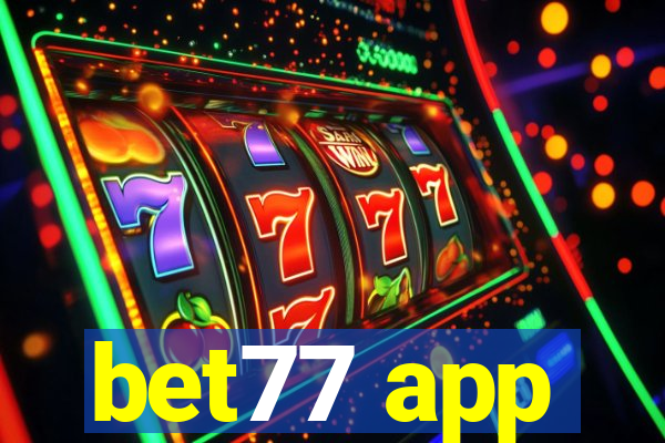 bet77 app