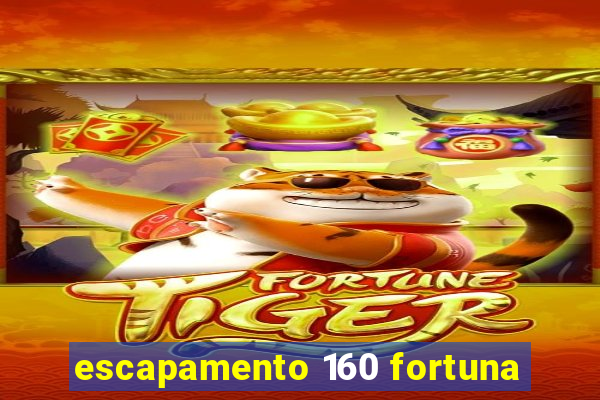 escapamento 160 fortuna