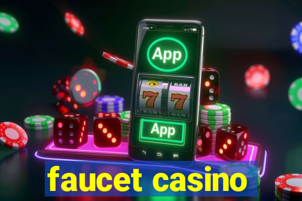 faucet casino