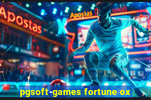 pgsoft-games fortune ox