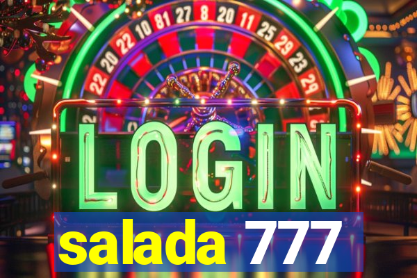 salada 777