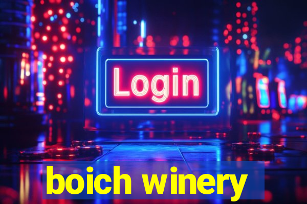 boich winery