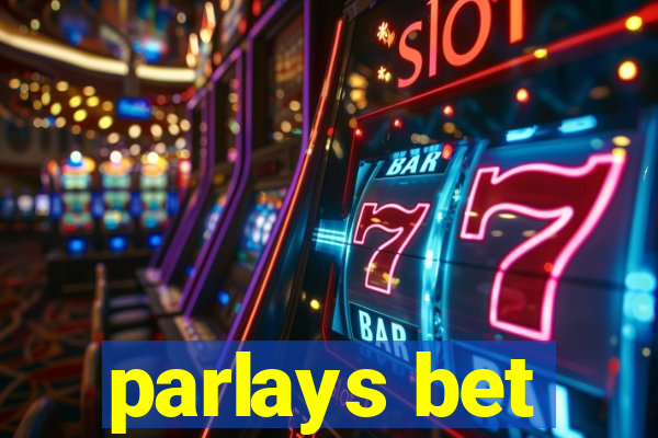 parlays bet