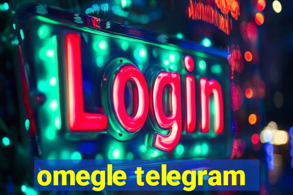 omegle telegram