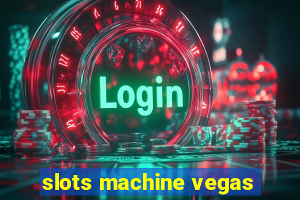 slots machine vegas