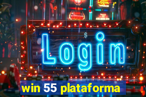 win 55 plataforma