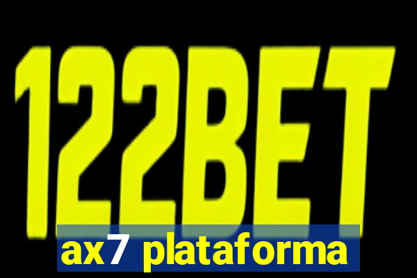 ax7 plataforma