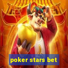 poker stars bet