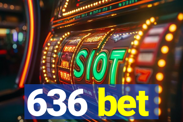 636 bet