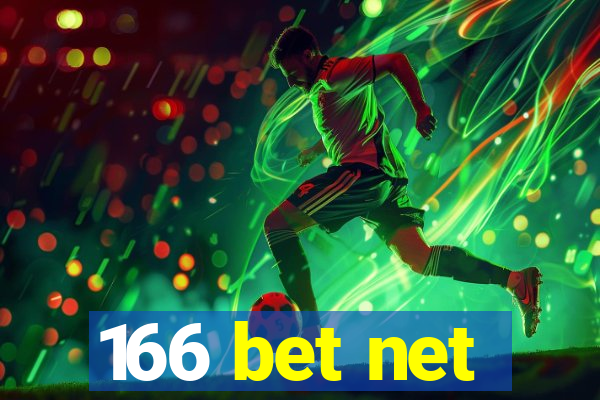 166 bet net