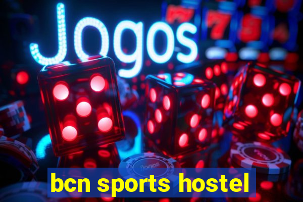 bcn sports hostel