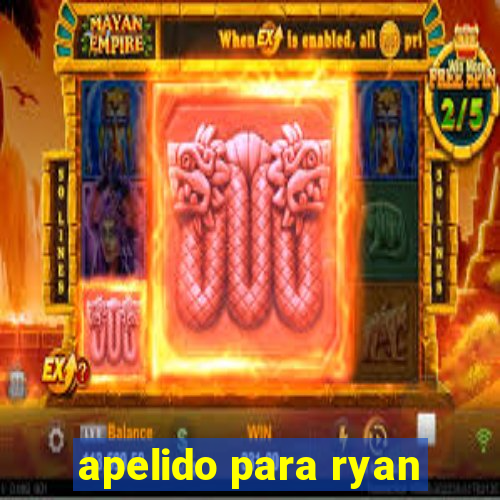 apelido para ryan