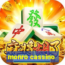 monro cassino