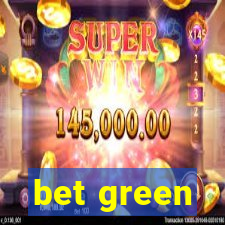 bet green