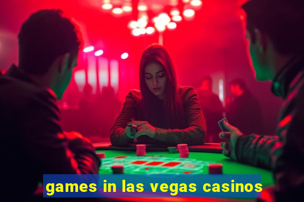 games in las vegas casinos