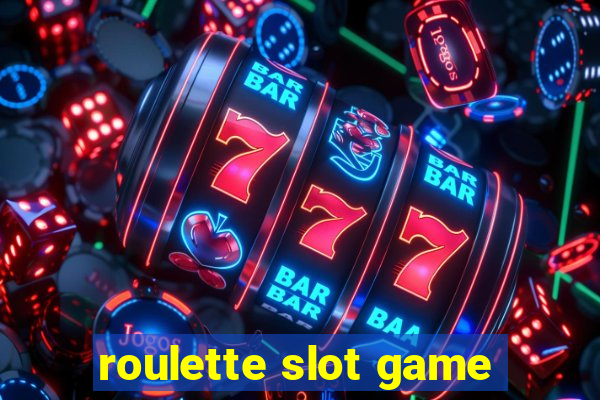 roulette slot game