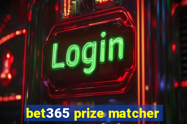 bet365 prize matcher